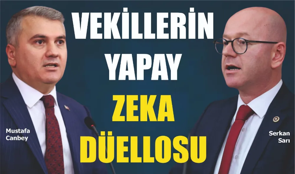 Vekillerin Yapay Zeka Düellosu 