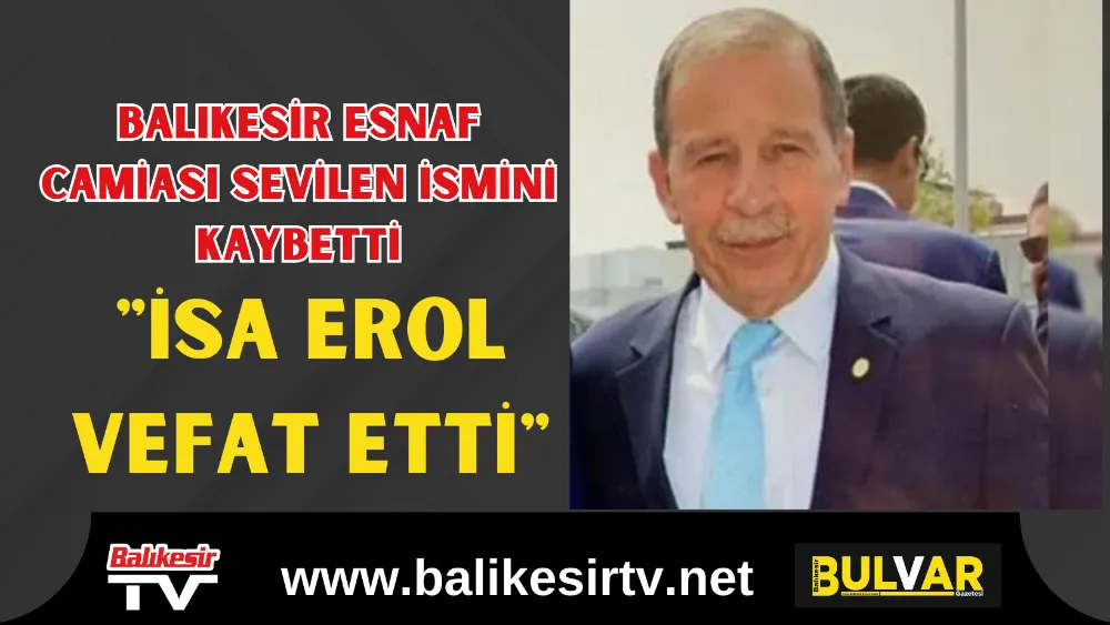 Balıkesir Esnaf Camiası Sevilen İsmini Kaybetti: 