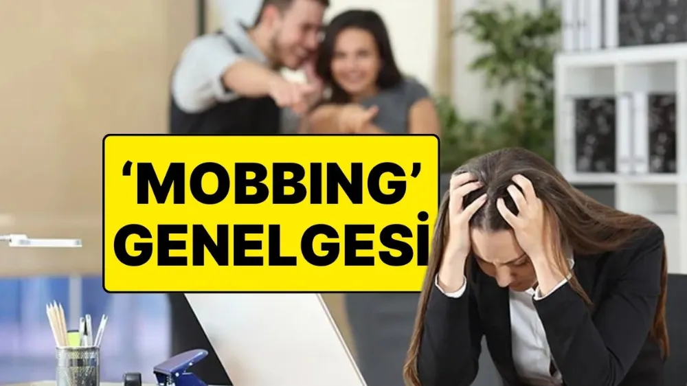 İş Yerlerinde Psikolojik Taciz (Mobbing) ile Mücadele için Yeni Genelge Yayımlandı